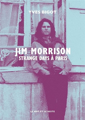 Dans Jim Morrison : Strange Days à Pari